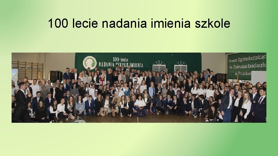 100 lecie nadania imienia szkole 