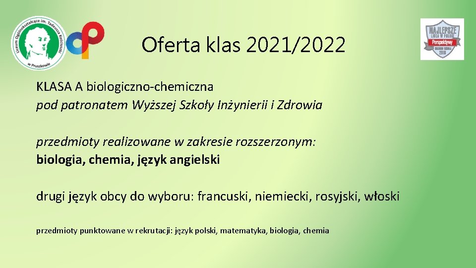 Oferta klas 2021/2022 KLASA A biologiczno-chemiczna pod patronatem Wyższej Szkoły Inżynierii i Zdrowia przedmioty