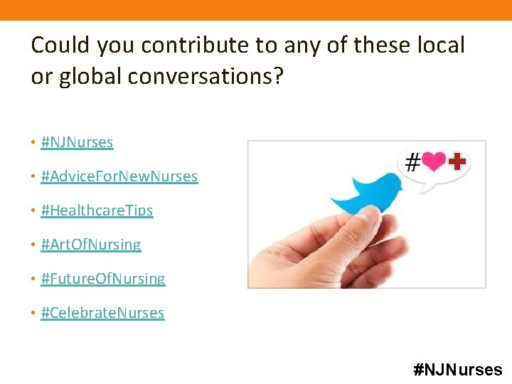 Could you contribute to any of these local or global conversations? • #NJNurses •