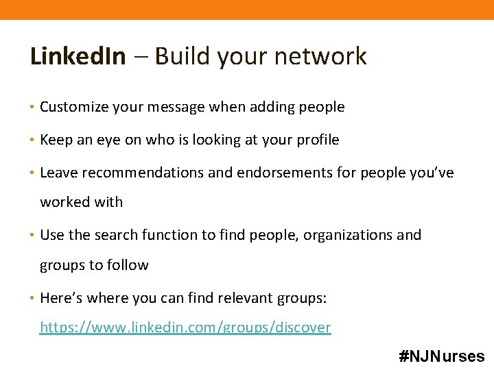 Linked. In – Build your network • Customize your message when adding people •