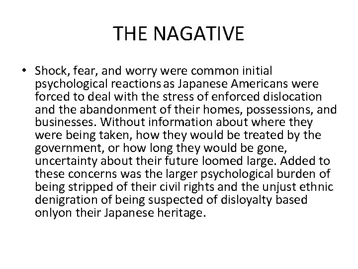 THE NAGATIVE • Shock, fear, and worry were common initial psychological reactions as Japanese