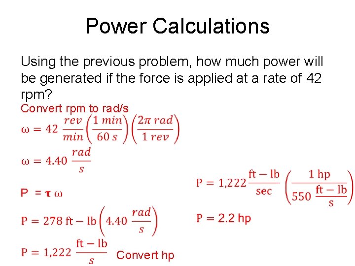 Power Calculations Using the previous problem, how much power will be generated if the