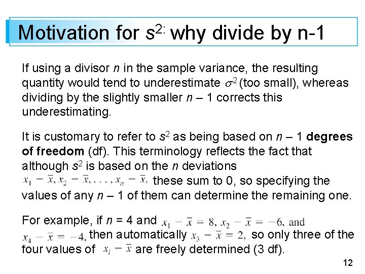 Motivation for s 2: why divide by n-1 If using a divisor n in