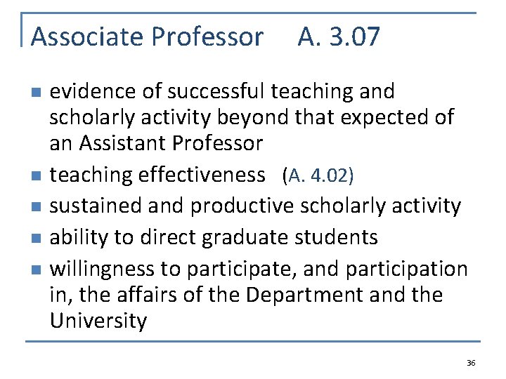 Associate Professor A. 3. 07 evidence of successful teaching and scholarly activity beyond that