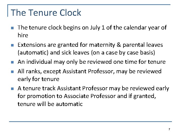 The Tenure Clock n n n The tenure clock begins on July 1 of