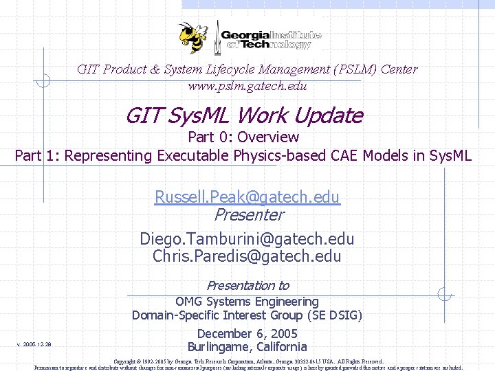 GIT Product & System Lifecycle Management (PSLM) Center www. pslm. gatech. edu GIT Sys.