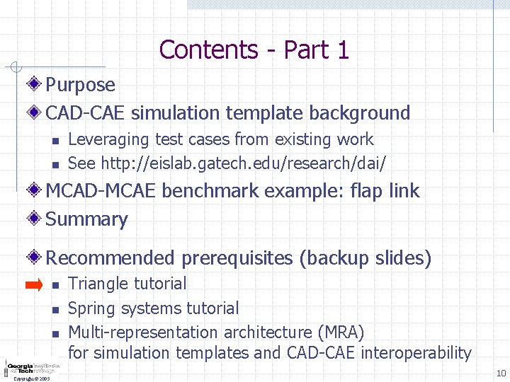 Contents - Part 1 Purpose CAD-CAE simulation template background n n Leveraging test cases