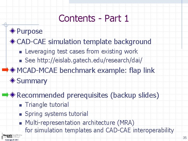 Contents - Part 1 Purpose CAD-CAE simulation template background n n Leveraging test cases