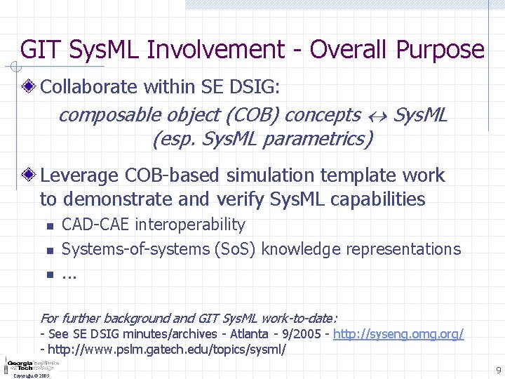 GIT Sys. ML Involvement - Overall Purpose Collaborate within SE DSIG: composable object (COB)