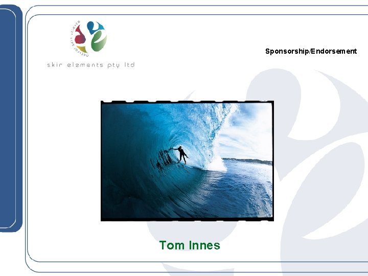 Sponsorship/Endorsement Tom Innes 