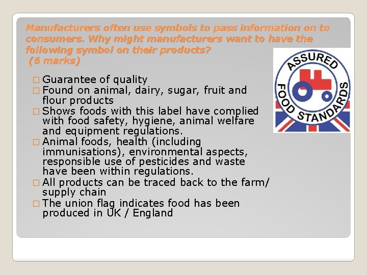 Manufacturers often use symbols to pass information on to consumers. Why might manufacturers want