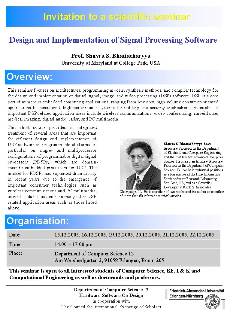 Invitation to a scientific seminar Design and Implementation of Signal Processing Software Prof. Shuvra