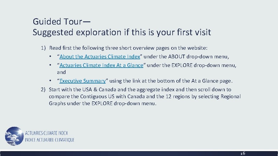 Guided Tour— Suggested exploration if this is your first visit 1) Read first the