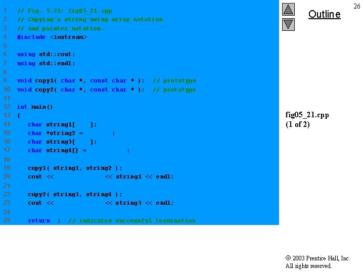 1 2 3 4 // Fig. 5. 21: fig 05_21. cpp // Copying a