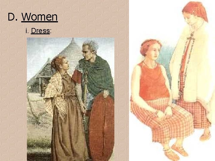 D. Women i. Dress: 