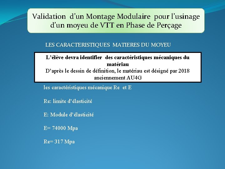 Validation d’un Montage Modulaire pour l’usinage d’un moyeu de VTT en Phase de Perçage