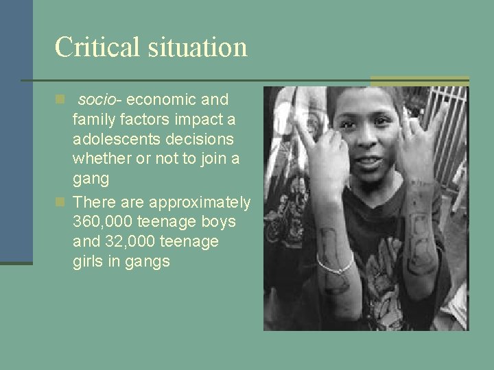 Critical situation n socio- economic and family factors impact a adolescents decisions whether or