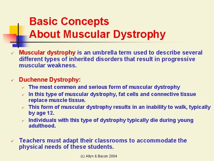 Basic Concepts About Muscular Dystrophy ü ü Muscular dystrophy is an umbrella term used