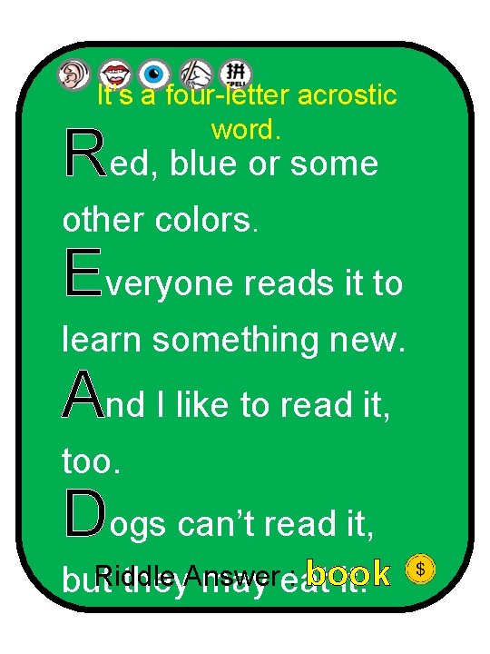 It’s a four-letter acrostic word. Red, blue or some other colors. Everyone reads it