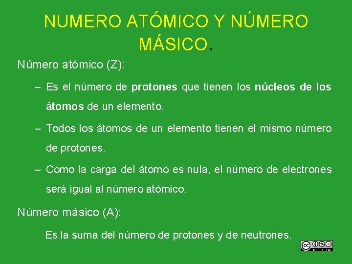 NUMERO ATÓMICO Y NÚMERO MÁSICO. Número atómico (Z): – Es el número de protones