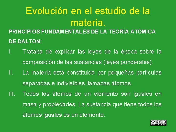 Evolución en el estudio de la materia. PRINCIPIOS FUNDAMENTALES DE LA TEORÍA ATÓMICA DE