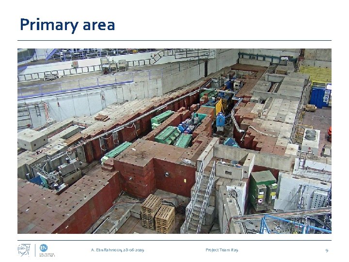 Primary area A. Ebn Rahmoun, 28 -06 -2019 Project Team #29 9 