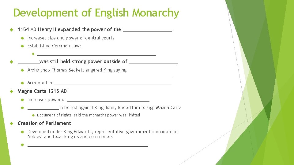 Development of English Monarchy 1154 AD Henry II expanded the power of the _________ Development of English Monarchy 1154 AD Henry II expanded the power of the _________