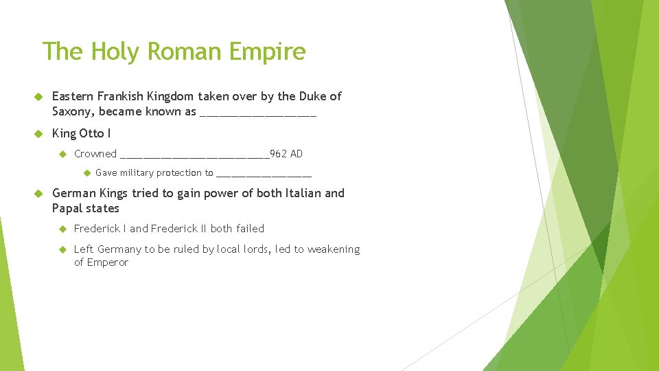 The Holy Roman Empire Eastern Frankish Kingdom taken over by the Duke of Saxony, The Holy Roman Empire Eastern Frankish Kingdom taken over by the Duke of Saxony,