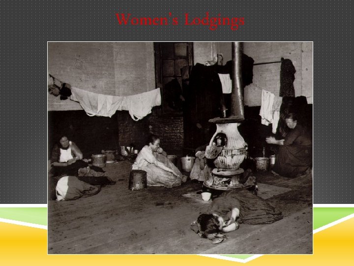 Women’s Lodgings 