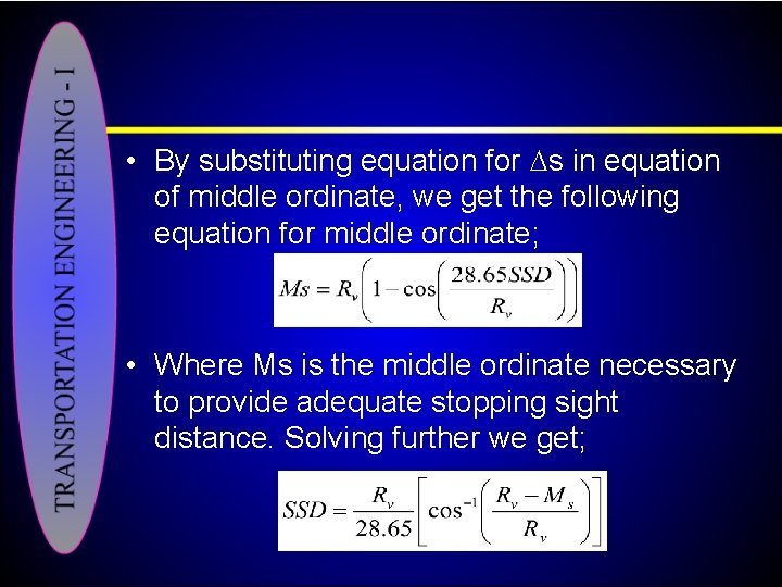  • By substituting equation for s in equation of middle ordinate, we get