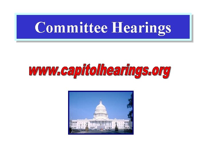 Committee Hearings 