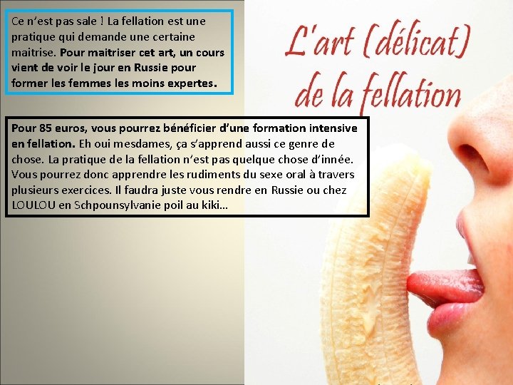 Ce n’est pas sale ! La fellation est une pratique qui demande une certaine