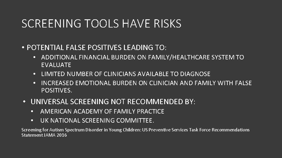 SCREENING TOOLS HAVE RISKS • POTENTIAL FALSE POSITIVES LEADING TO: • ADDITIONAL FINANCIAL BURDEN
