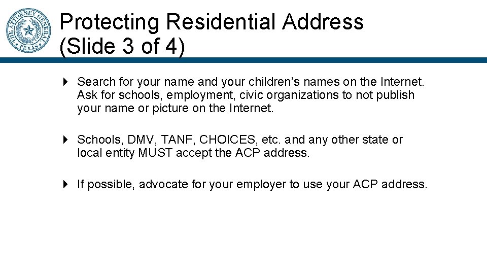 Protecting Residential Address (Slide 3 of 4) Search for your name and your children’s