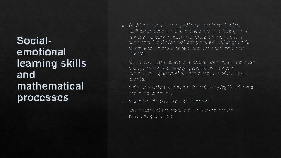 Socialemotional learning skills and mathematical processes Social-emotional learning skills help students develop confidence, cope Socialemotional learning skills and mathematical processes Social-emotional learning skills help students develop confidence, cope