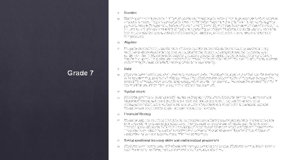 Grade 7 Number Working with numbers up to 1 billion, students are introduced to