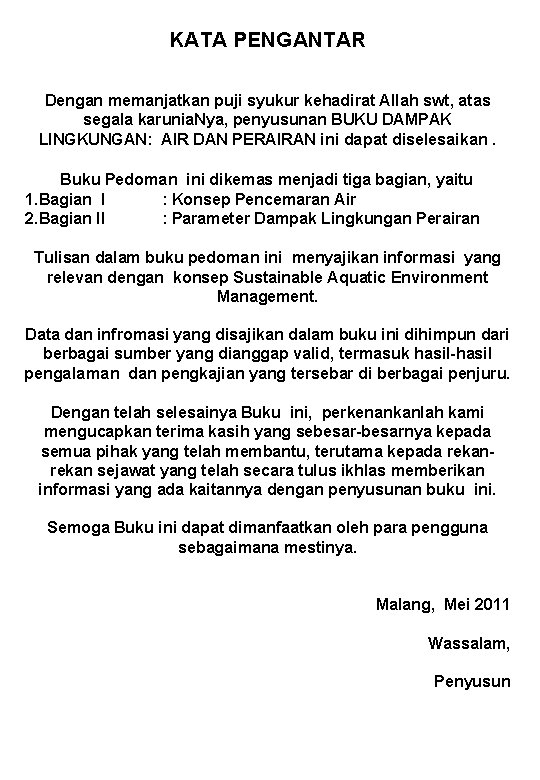 KATA PENGANTAR Dengan memanjatkan puji syukur kehadirat Allah swt, atas segala karunia. Nya, penyusunan