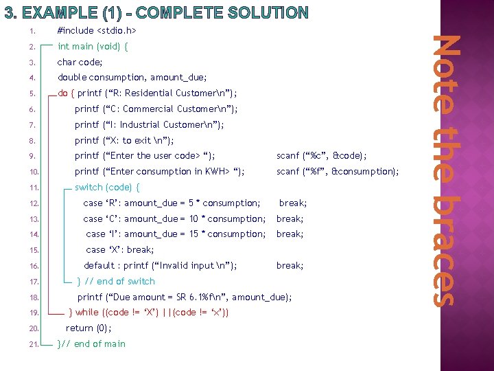 3. EXAMPLE (1) - COMPLETE SOLUTION #include <stdio. h> 2. int main (void) {