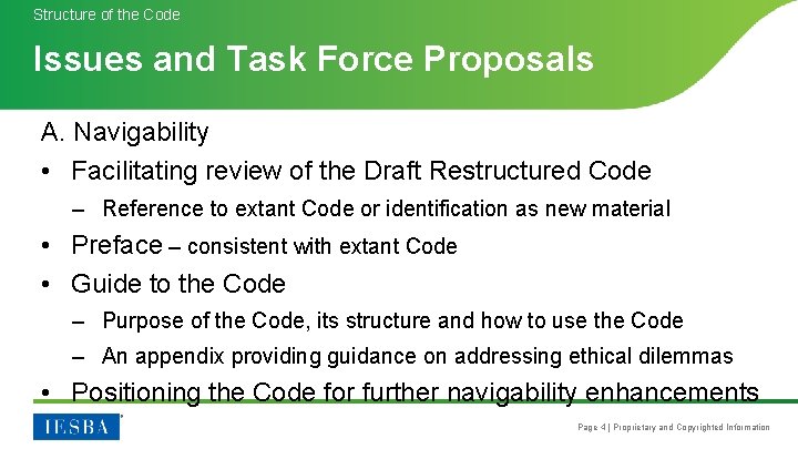 Structure of the Code Issues and Task Force Proposals A. Navigability • Facilitating review