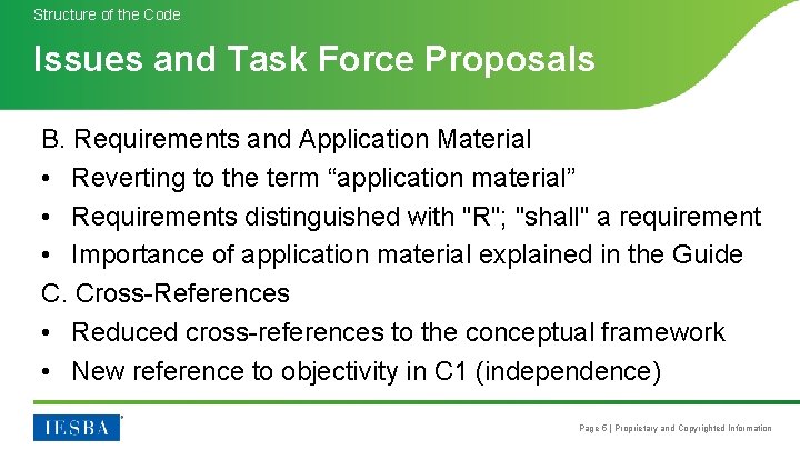 Structure of the Code Issues and Task Force Proposals B. Requirements and Application Material