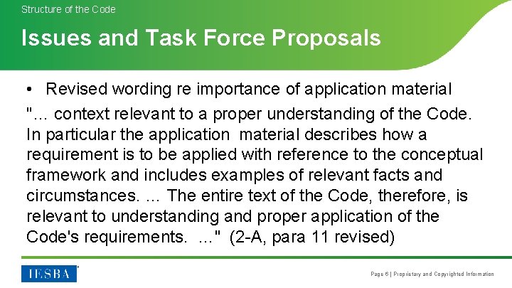 Structure of the Code Issues and Task Force Proposals • Revised wording re importance