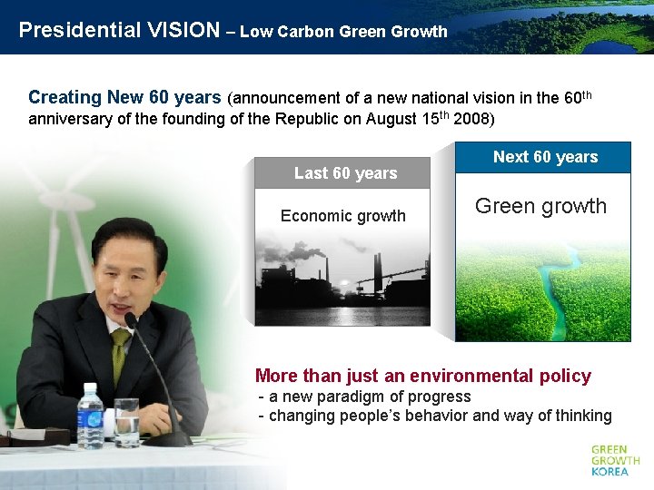 Presidential VISION – Low Carbon Green Growth Creating New 60 years (announcement of a