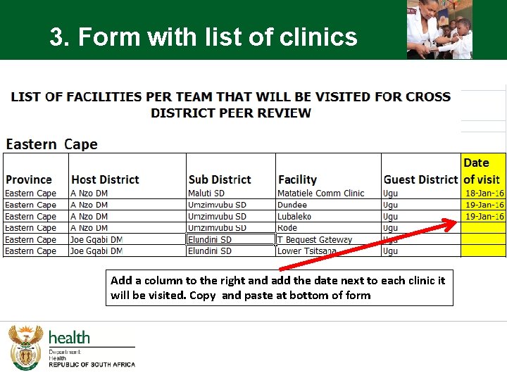 3. Form with list of clinics Add a column to the right and add