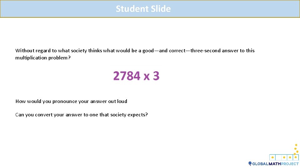 Student Slide Without regard to what society thinks what would be a good—and correct—three-second Student Slide Without regard to what society thinks what would be a good—and correct—three-second