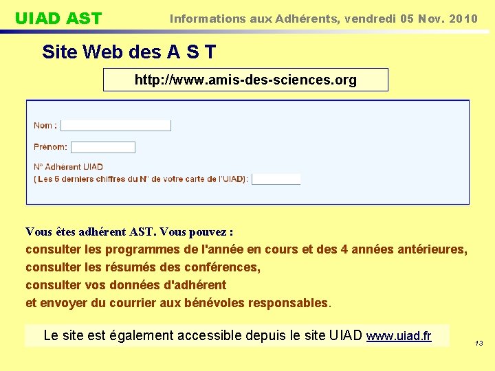 UIAD AST Informations aux Adhérents, vendredi 05 Nov. 2010 Site Web des A S