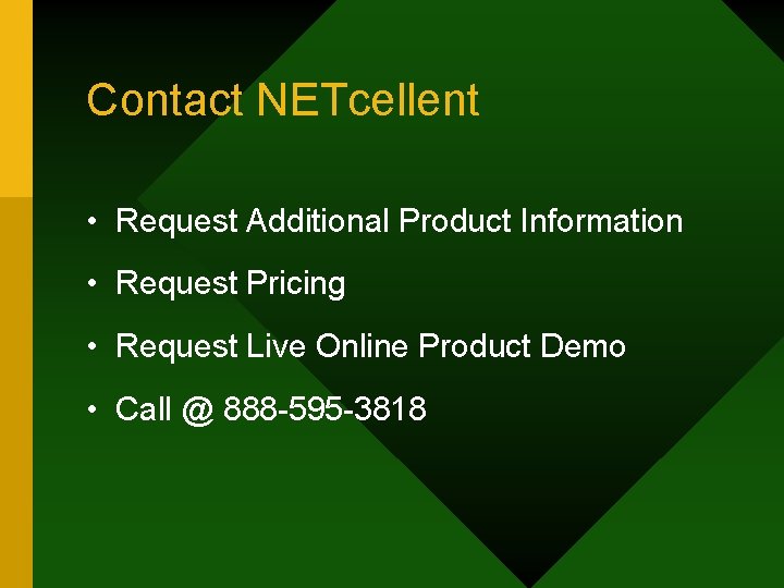 Contact NETcellent • Request Additional Product Information • Request Pricing • Request Live Online