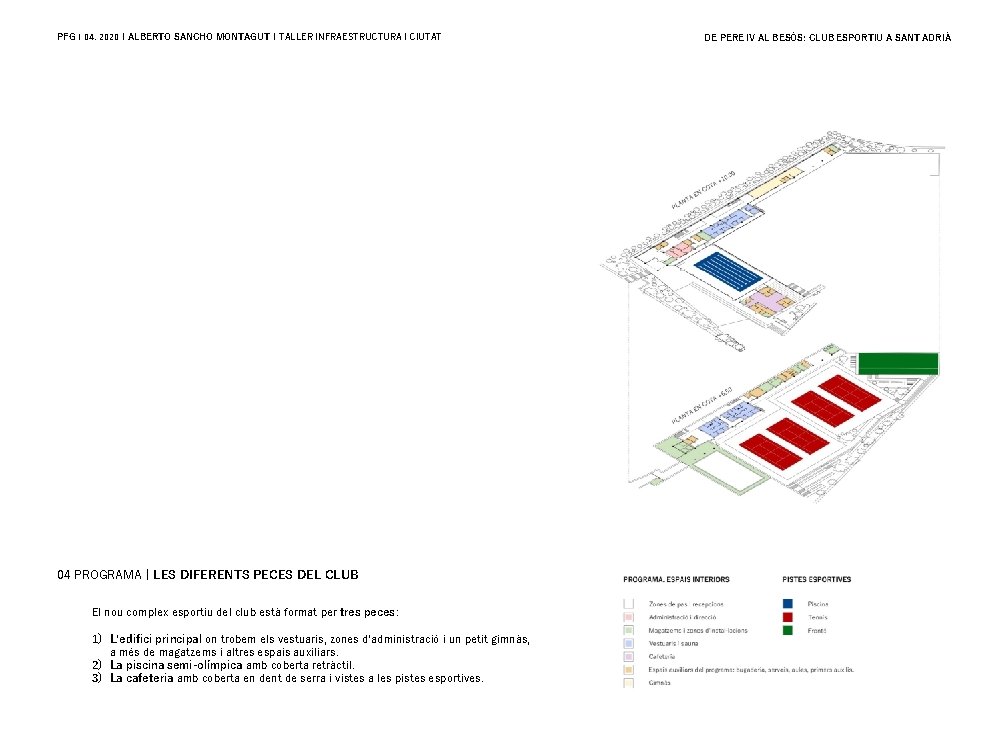 PFG | 04. 2020 | ALBERTO SANCHO MONTAGUT | TALLER INFRAESTRUCTURA I CIUTAT 04