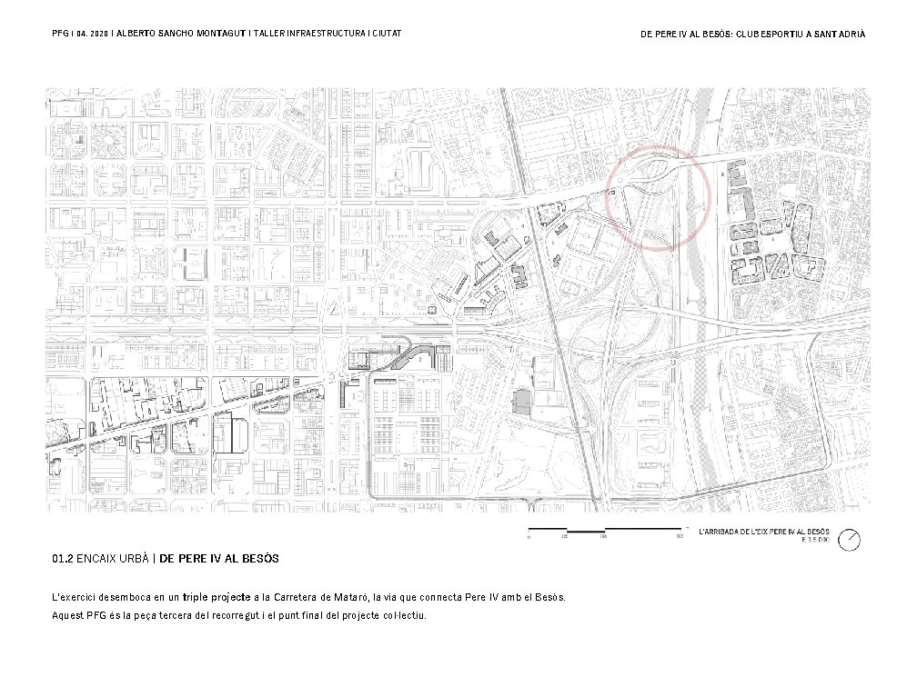 PFG | 04. 2020 | ALBERTO SANCHO MONTAGUT | TALLER INFRAESTRUCTURA I CIUTAT 01.