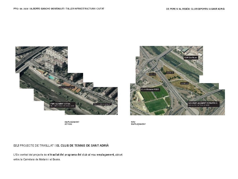 PFG | 04. 2020 | ALBERTO SANCHO MONTAGUT | TALLER INFRAESTRUCTURA I CIUTAT EMPLAÇAMENT