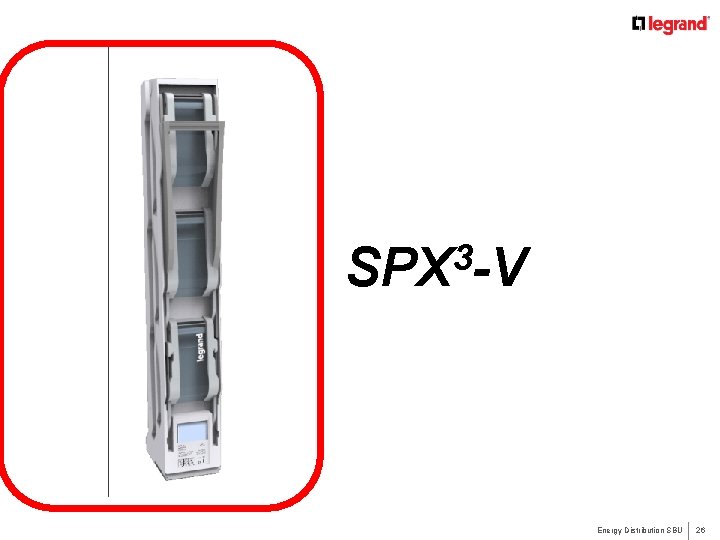 3 SPX -V Energy Distribution SBU 26 